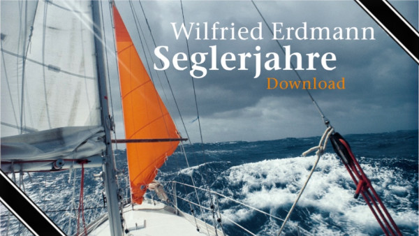 Wilfried Erdmann Seglerjahre (komplett) - HD Filmdownload Bundle